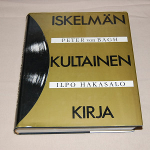 Peter von Bagh / Ilpo Hakasalo Iskelmän kultainen kirja